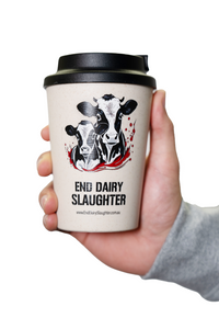 'End Dairy Slaughter' Keep Cup