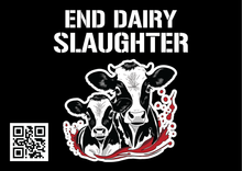 End Dairy Slaughter stickers (large)