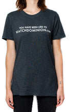 'You have been lied to - WatchDominion.com' T-shirt