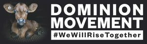 Dominion Movement Bumper Sticker